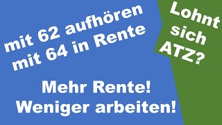 ALTERSTEILZEIT Wie man früher aufhören kann und trotzdem mehr Rente bekommt [upl. by Ahsil178]