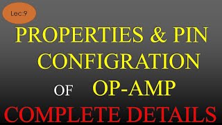 Lec9 Properties amp Pin Configuration of Op Amp  LICA  R K Classes  HindiEng [upl. by Naus]