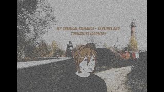 My Chemical Romance  Skylines and Turnstiles doomer [upl. by Leda]