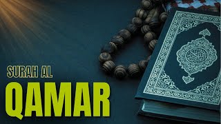 SURAH AL QAMAR I PEACEFUL QURAN RECITATION [upl. by Celka]