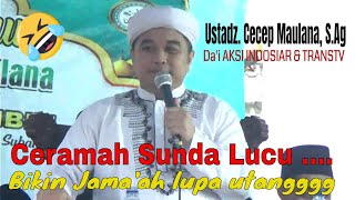 Ceramah Sunda Bikin Ketawa UstdzCecep Maulana SAgMAULID NABI\\harisstudio videography [upl. by Hameean81]