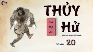 THỦY HỬ  PHẦN 20  KÊNH ĐỌC TRUYỆN VDC AUDIO [upl. by Rorry]