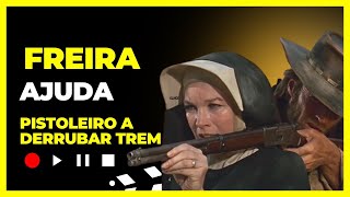 FREIRA AJUDA PISTOLEIRO A DERRUBAR TREM INIMIGO  OS ABUTRES TÊM FOME [upl. by Lauren]