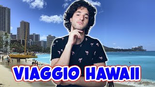 Il mio Primo Viaggio alle Hawaii [upl. by Kablesh858]