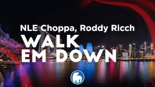 NLE Choppa  Walk Em Down Clean  Lyrics ft Roddy Ricch [upl. by Adar394]