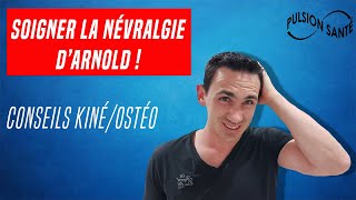 SOIGNER LA NÉVRALGIE DARNOLD  TRAITEMENT ET CONSEILS KINÉ Massage étirement [upl. by Hannavas]