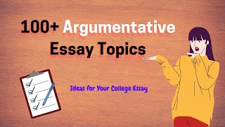 100 Good Argumentative Essay Topics for Students  Essay Insights 2021 [upl. by Toffic]