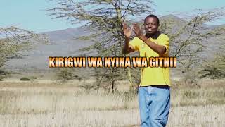 KIRIGWI WA NYINA WA GATHII MIX [upl. by Soloma]