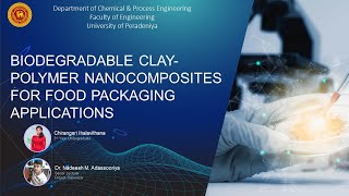 Biodegradable claypolymer nanocomposites for food packaging applications  DCPE  UoP [upl. by Einnaffit]