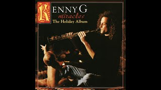 KENNY G  Winter Wonderland  HQ Vinyl [upl. by Yorgo]