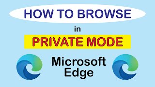 Microsoft Edge How To Browse In Private Mode InPrivate Window [upl. by Sproul990]