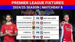 English Premier League 20242025 Fixtures For Matchday 8 ¦LIVERPOOL vs CHELSEA Super Big Match [upl. by Dailey]