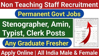 Any Graduate Non Teaching Staff Recruitment 2024  Permanent Govt Jobs Apply Now [upl. by Adnilak]