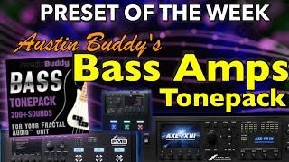 AxeFx IIIFM9FM3 Preset Of The Week  AUSTIN BUDDYS BASS AMPS TONEPACK [upl. by Schwinn]