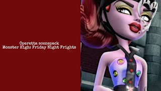 Operetta scenepack Monster High Friday Night Frights 1080p [upl. by Leviralc]