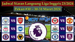 Jadwal Liga Inggris Live SCTV  Manchester City vs Arsenal  EPL 20232024 Pekan 30 [upl. by Costello]