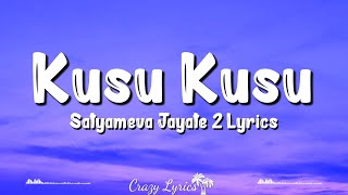 Kusu Kusu Lyrics Satyameva Jayate 2  Nora Fatehi  Zahrah S Khan Dev Negi John Abraham [upl. by Coffee822]