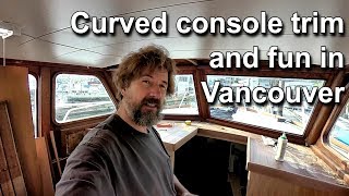 Visit to Vancouver and MV Loueda and making curved trim  Boat Refit  Travels With Geordie 96 [upl. by Vasileior]