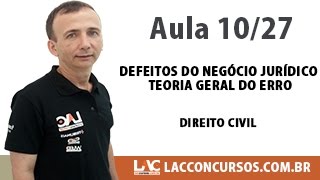 Defeitos do Negócio Jurídico Teoria Geral do Erro  1027 [upl. by Yeldar]