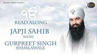 Japji Sahib Path Read Along  Nitnem  Bhai Gurpreet Singh Shimla Wale  New Shabad Gurbani Kirtan [upl. by Einhpad]