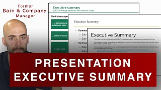 How to Write an Executive Summary Most Important Presentation Slide former Bain amp Company Manager [upl. by Enelime]