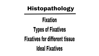 What is FixationClassification on the base of ChemicalIdeal FixativeAdvantagesamp Disadvantages [upl. by Graham181]