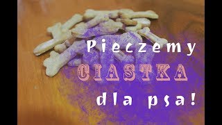 Przepis na psie ciasteczka [upl. by Dorian]