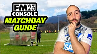 Beginners Guide to Matches for FM23 Console PS5  Xbox One  Switch [upl. by Earezed]