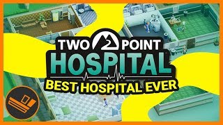 The Best Hospital Ever  Part 1 Two Point Hospital [upl. by Annig]