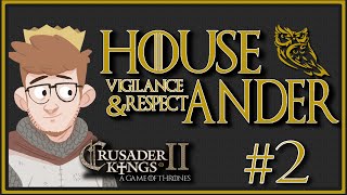 Crusader Kings 2  A Game Of Thrones  House Ander  Custom House  Episode 2 Fairmarket [upl. by Roots477]