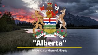 Provincial anthem of Alberta Canada [upl. by Croteau]