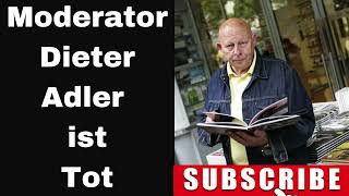 Moderator Dieter Adler ist Tot [upl. by Ashman]