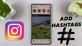 How To Add Hashtags To Instagram Posts [upl. by Aguie825]