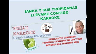 Ianka Llevame contigo karaoke [upl. by Aniraad102]