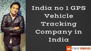 Indias no 1 GPS Vehicle Tracking Company in India [upl. by Taryne]