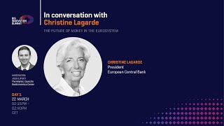 In conversation with Christine Lagarde about the future of money in the Eurosystem [upl. by Lolly669]