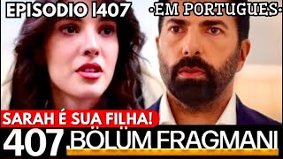 Esaret ep407  Hira conta toda verdade a Orhun sobre paternidade de Sahra redemption [upl. by Eveiveneg]