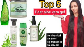 Top 5 Aloe Vera Gel in the Market  Pure chemical free safe aloe vera [upl. by Buckley]