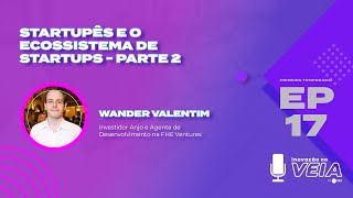 T001 EP017  Startupês e o ecossistema de startups  Parte 2 [upl. by Eadmund]