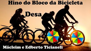 Hino do Bloco da Bicicleta  Desa [upl. by Ruy]