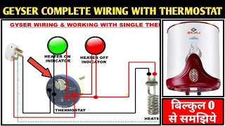 GEYSER WIRING amp WORKING GEYSER WIRING WITH SINGLE THERMOSTAT THERMOSTAT [upl. by Aidam]