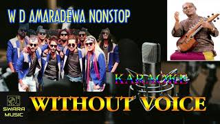 W D amaradew nonstop karaoke [upl. by Nnyleak]