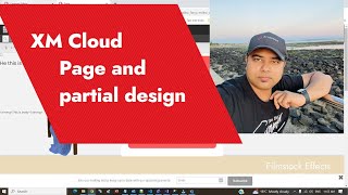 Sitecore XM Cloud Series  Video 4  Page Design and partial design [upl. by Dani750]