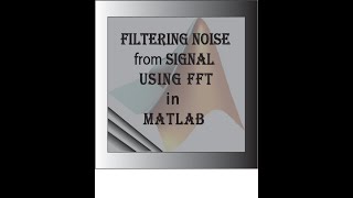 Filtering noise from signal using FFT in MATLAB in Bangla [upl. by Agnew892]