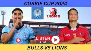 BULLS vs LIONS Currie Cup 2024 Live Commentary [upl. by Nybbor]