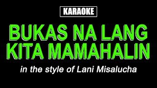 HQ Karaoke  Bukas Na Lang Kita Mamahalin  Lani Misalucha [upl. by Aicillyhp]