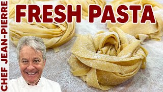 Fresh Pasta is easier than you think  Chef JeanPierre [upl. by Deeann]