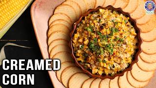 Creamed Corn Recipe  A MustTry Side Dish Perfect for Monsoon Season  Creamy Corn  Chef Bhumika [upl. by Threlkeld]