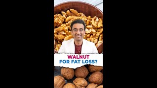 Are WALNUTS good to burn fat  Dr Pal [upl. by Sprague]