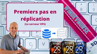 217TUTO WINDEVWEBDEV Comprendre la réplication [upl. by Nike]